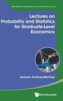 bokomslag Lectures On Probability And Statistics For Graduate-level Economics