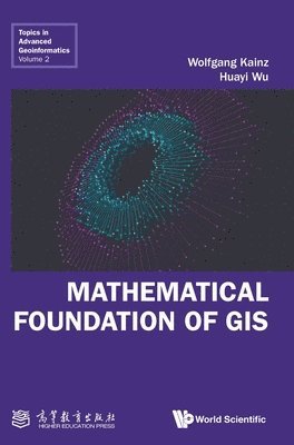 bokomslag Mathematical Foundation Of Gis