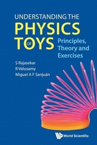 bokomslag Understanding The Physics Of Toys: Principles, Theory And Exercises