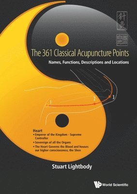 Stuart T Lightbody, Stuart T. Lightbody, Lightbody Stuart Thomas - 361 Classical Acupuncture Points, The: Names, Functions, Descriptions And Locations, Häftad