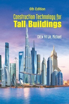 bokomslag Construction Technology For Tall Buildings (6th Edition)