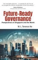 bokomslag Future-ready Governance: Perspectives On Singapore And The World