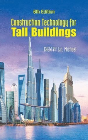 bokomslag Construction Technology For Tall Buildings (6th Edition)