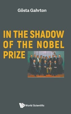 bokomslag In The Shadow Of The Nobel Prize