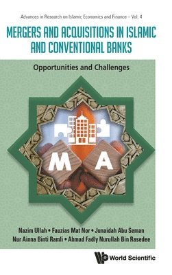 bokomslag Mergers And Acquisitions In Islamic And Conventional Banks: Opportunities And Challenges