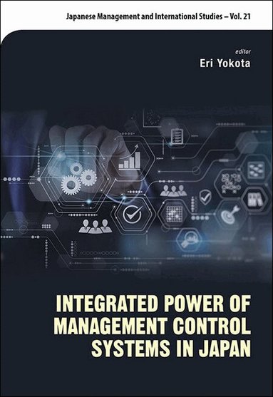 Yokota Eri, Eri Yokota - INTEGRATED POWER OF MANAGEMENT CONTROL SYSTEMS IN JAPAN, Inbunden