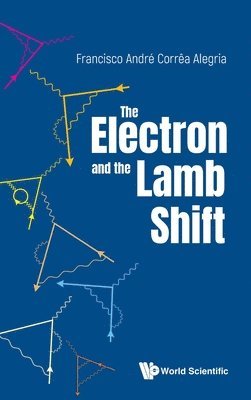 bokomslag Electron And The Lamb Shift, The