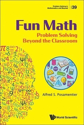 Fun Math: Problem Solving Beyond The Classroom 1