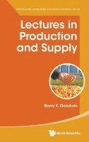 Barry K Goodwin - LECTURES IN PRODUCTION AND SUPPLY, Inbunden