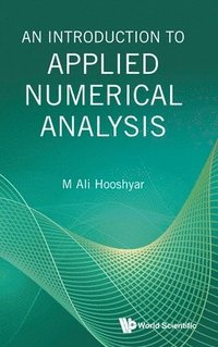 bokomslag Introduction To Applied Numerical Analysis, An