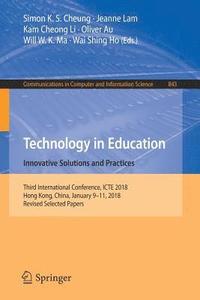 bokomslag Technology in Education. Innovative Solutions and Practices