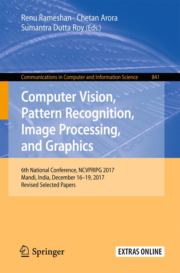 Renu Rameshan, Chetan Arora, Sumantra Dutta Roy - Computer Vision, Pattern Recognition, Image Processing, and Graphics, Häftad