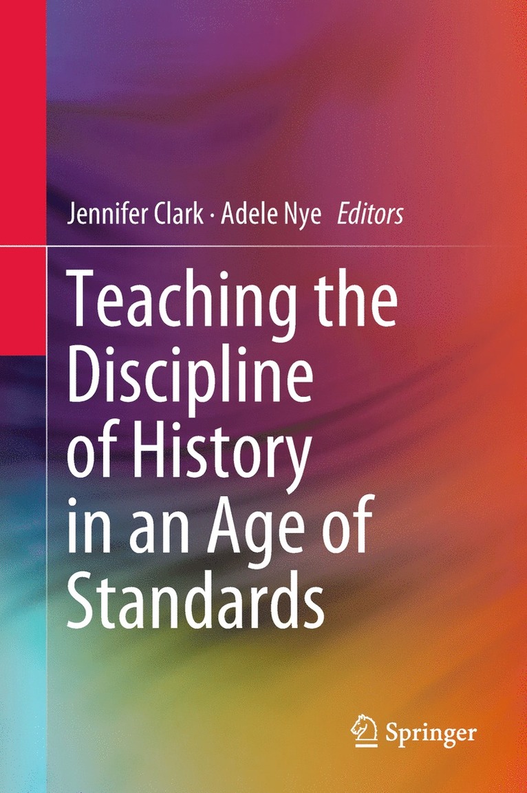 Teaching the Discipline of History in an Age of Standards
