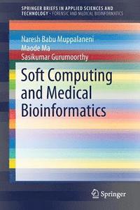 bokomslag Soft Computing and Medical Bioinformatics