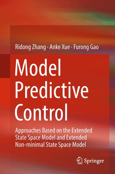 Ridong Zhang, Anke Xue, Furong Gao - Model Predictive Control, Inbunden