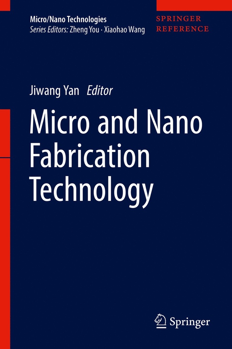 Jiwang Yan - Micro and Nano Fabrication Technology, Inbunden