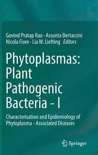 bokomslag Phytoplasmas: Plant Pathogenic Bacteria - I