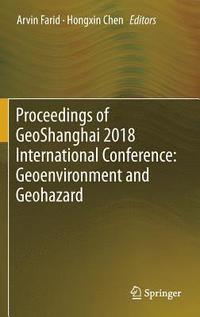bokomslag Proceedings of GeoShanghai 2018 International Conference: Geoenvironment and Geohazard