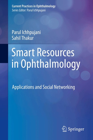 Parul Ichhpujani, Sahil Thakur - Smart Resources in Ophthalmology, Inbunden