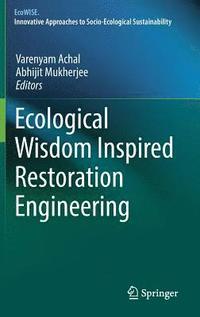 bokomslag Ecological Wisdom Inspired Restoration Engineering