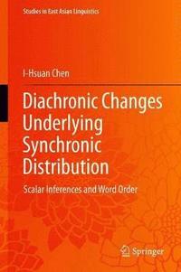 bokomslag Diachronic Changes Underlying Synchronic Distribution