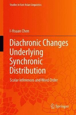 bokomslag Diachronic Changes Underlying Synchronic Distribution