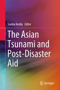 bokomslag The Asian Tsunami and Post-Disaster Aid