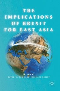 bokomslag The Implications of Brexit for East Asia