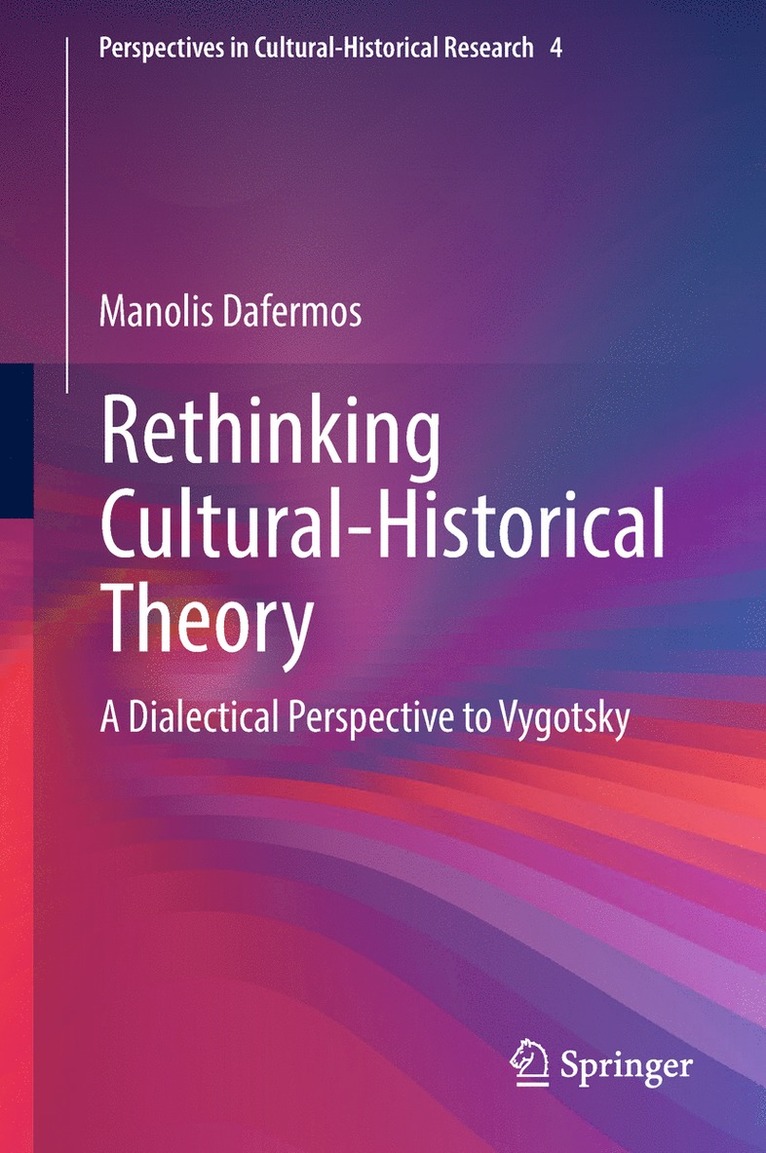 Rethinking Cultural-Historical Theory 1