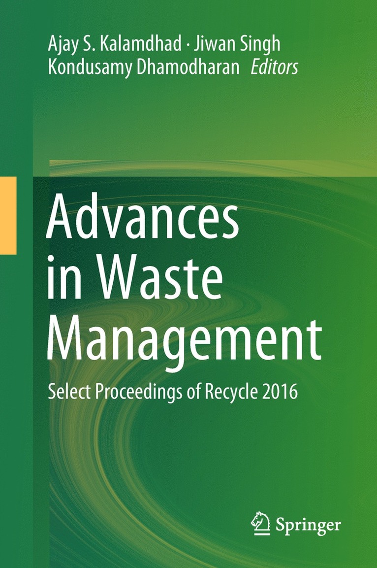 Ajay S. Kalamdhad, Jiwan Singh, Kondusamy Dhamodharan - Advances in Waste Management, Inbunden
