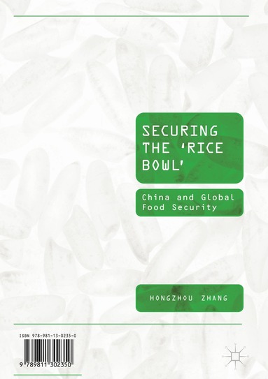 Hongzhou Zhang - Securing the ‘Rice Bowl’, Inbunden