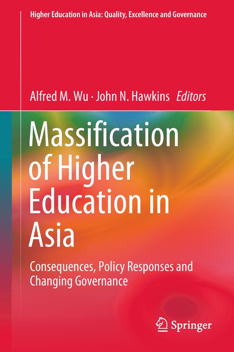 Alfred M. Wu, John N. Hawkins - Massification of Higher Education in Asia, Inbunden