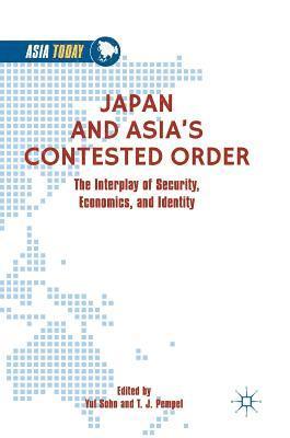 Japan and Asias Contested Order 1