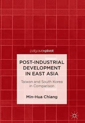 Post-Industrial Development in East Asia 1