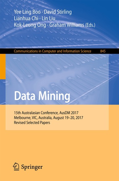Yee Ling Boo, David Stirling, Lianhua Chi, Lin Liu, Kok-Leong Ong, Graham Williams - Data Mining, Häftad