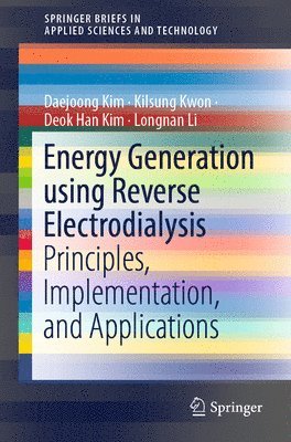 Energy Generation using Reverse Electrodialysis 1