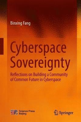 Binxing Fang - Cyberspace  Sovereignty, Inbunden