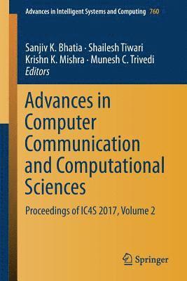 Advances in Computer Communication and Computational Sciences 1