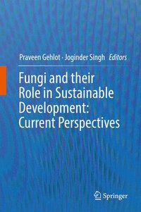 bokomslag Fungi and their Role in Sustainable Development: Current Perspectives