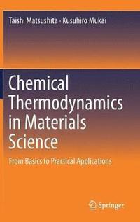 bokomslag Chemical Thermodynamics in Materials Science