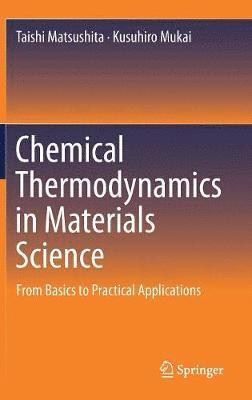 Chemical Thermodynamics in Materials Science 1