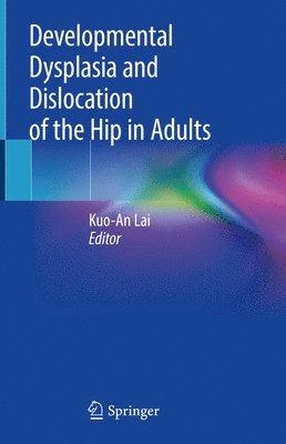Developmental Dysplasia and Dislocation of the Hip in Adults