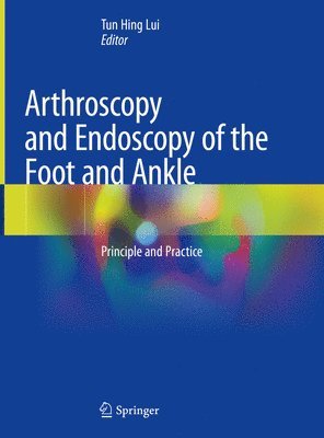 bokomslag Arthroscopy and Endoscopy of the Foot and Ankle