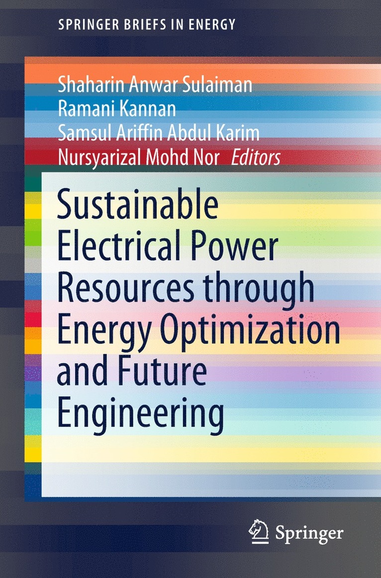 Sustainable Electrical Power Resources through Energy Optimization and Future Engineering 1