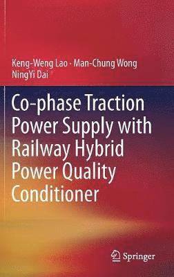 bokomslag Co-phase Traction Power Supply with Railway Hybrid Power Quality Conditioner