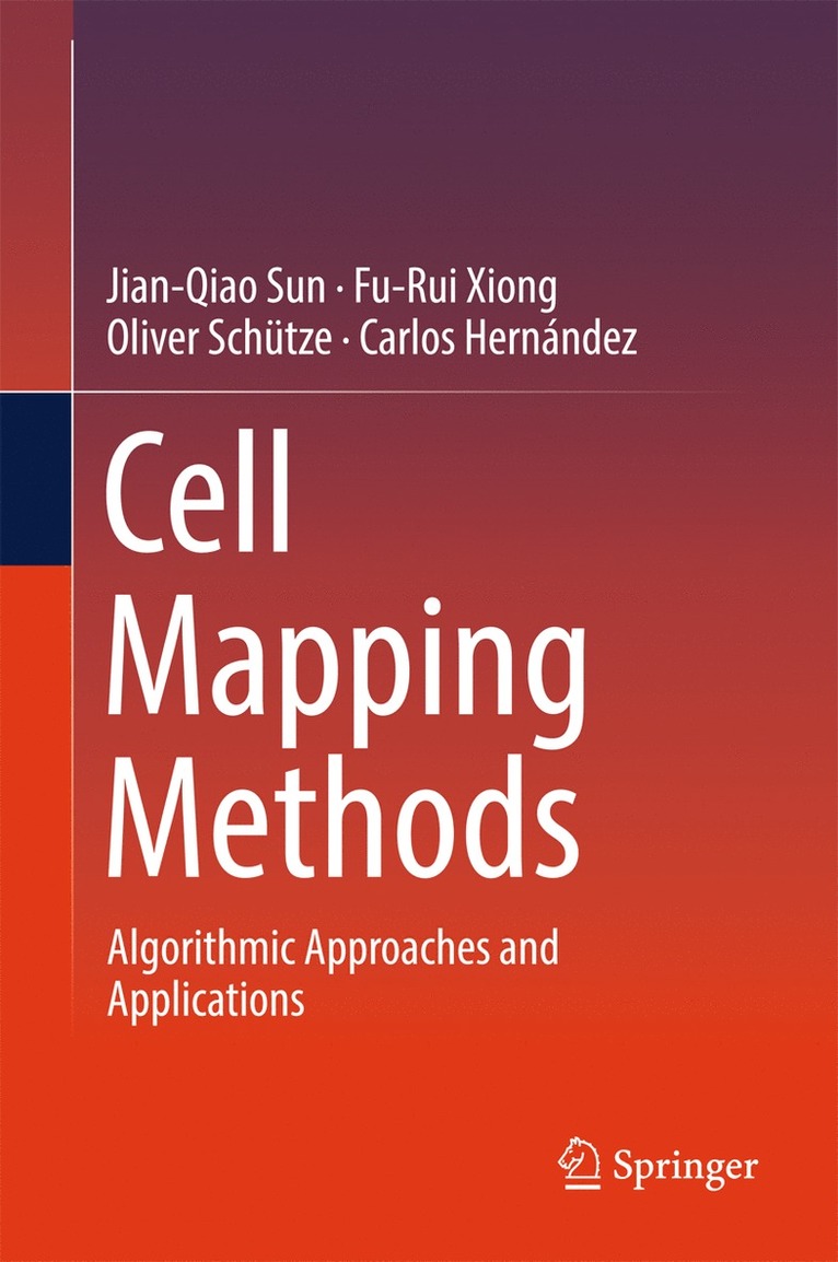 Jian-Qiao Sun, Fu-Rui Xiong, Oliver Schütze, Carlos Hernández - Cell Mapping Methods, Inbunden