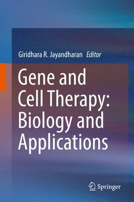 bokomslag Gene and Cell Therapy: Biology and Applications