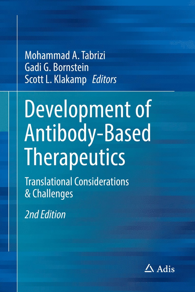 Mohammad A. Tabrizi, Gadi G. Bornstein, Scott L. Klakamp - Development of Antibody-Based Therapeutics, Inbunden
