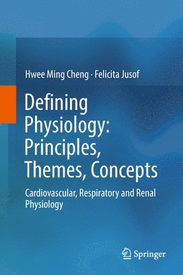 Defining Physiology: Principles, Themes, Concepts 1