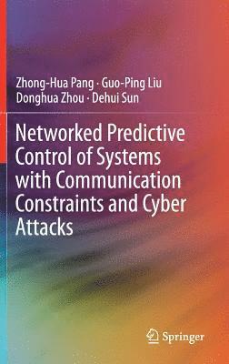 Networked Predictive Control of Systems with Communication Constraints and Cyber Attacks 1